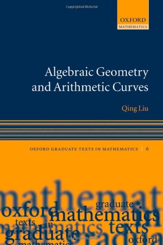 Algebraic Geometry and Arithmetic Curves (Oxford Graduate Texts in Mathematics)