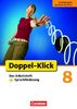 Doppel-Klick - Grundausgabe Nordrhein-Westfalen: 8. Schuljahr - Das Arbeitsheft plus Sprachförderung
