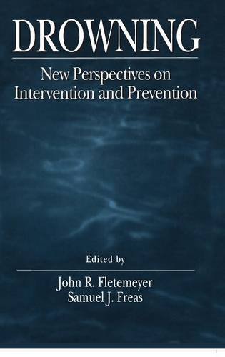 The Science of Drowning: Perspectives on Intervention and Prevention: New Perspectives on Intervention and Prevention