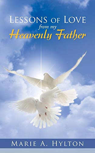 Lessons of Love from my Heavenly Father