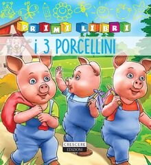 I tre porcellini (Primilibri)