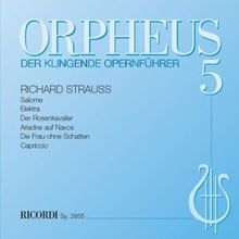 Orpheus, der klingende Opernführer, Audio-CDs, Folge.5 : Richard Strauss, 1 Audio-CD