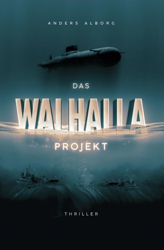 Das Walhalla Projekt: Thriller
