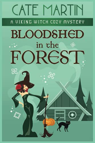Bloodshed in the Forest: A Viking Witch Cozy Mystery (The Viking Witch Cozy Mysteries, Band 5)