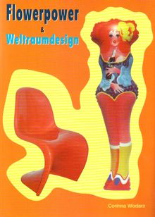 Flowerpower und Weltraumdesign: Lebens- und Wohnkultur der 60er und 70er Jahre