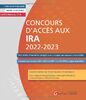 Concours d'accès aux IRA 2022-2023: Trois séries d'exercices corrigés pour s'entraîner aux épreuves d'admissibilité - 3 cas pratiques (annales 2022-1, ... et 2021-1) et 360 QCM corrigées et justifiées
