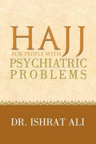 HAJJ for PEOPLE WITH PSYCHIATRIC PROBLEMS