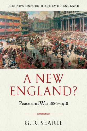 A New England?: Peace and War 1886-1918 (New Oxford History of England)