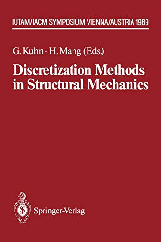 Discretization Methods in Structural Mechanics: IUTAM/IACM Symposium Vienna/Austria, 5.-9.6.1989 (IUTAM Symposia)