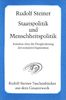 Staatspolitik und Menschheitspolitik: Aufsätze über die Dreigliederung des sozialen Organismus 1919-1921
