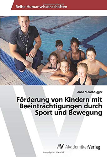 Förderung von Kindern mit Beeinträchtigungen durch Sport und Bewegung