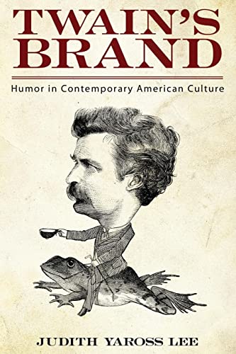 Twain's Brand: Humor In Contemporary American Culture