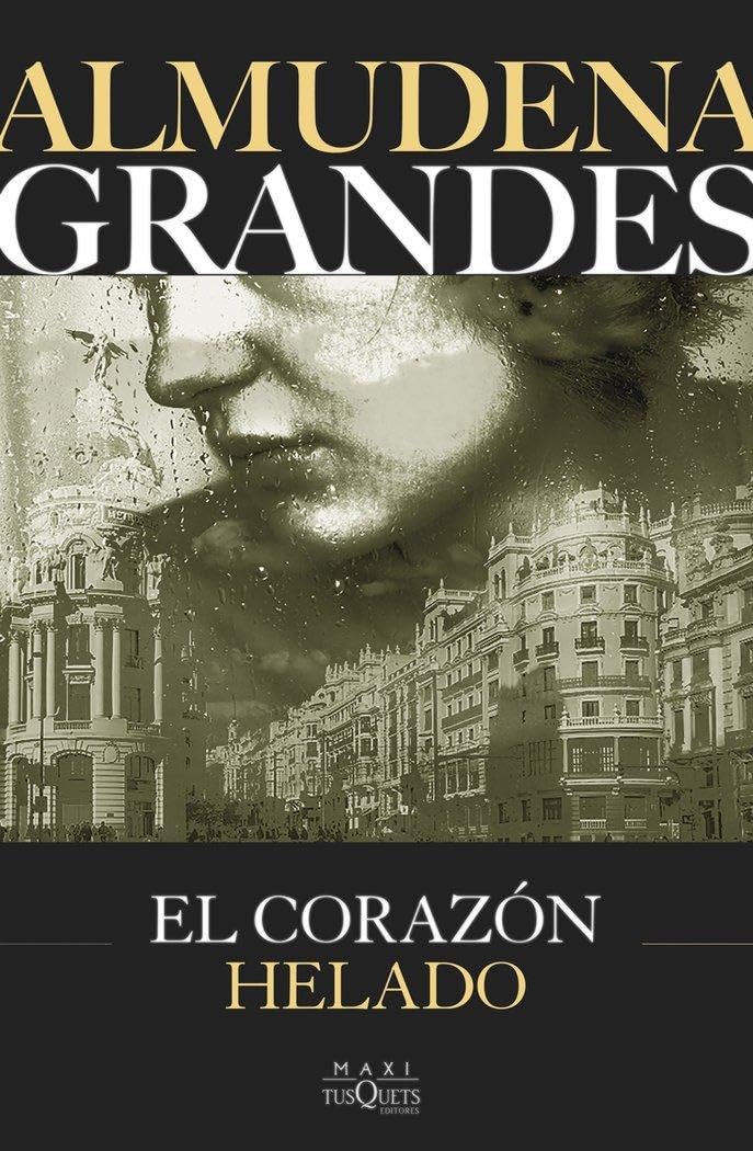 El corazon helado (Biblioteca Almudena Grandes)