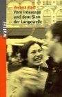 Vom Interesse und dem Sinn der Langeweile
