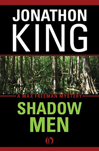 Shadow Men (The Max Freeman Mysteries, 3, Band 3)