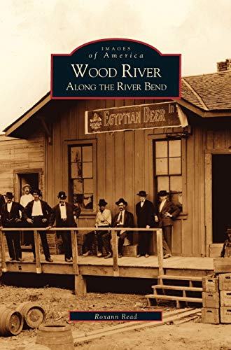 Wood River: : Along the River Bend