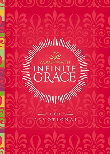 Infinite Grace: The Devotional (Women of Faith)