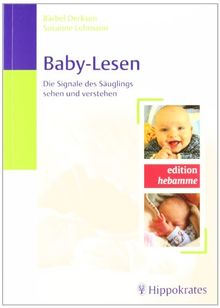 Baby-Lesen: Die Signale des Säuglings sehen und verstehen