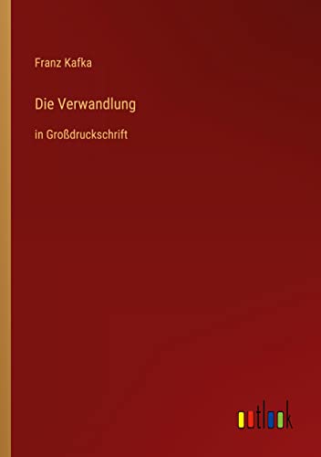 Die Verwandlung: in Großdruckschrift
