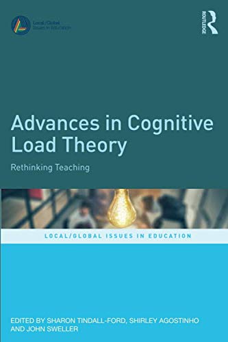 Advances in Cognitive Load Theory (Local/Global Issues in Education)