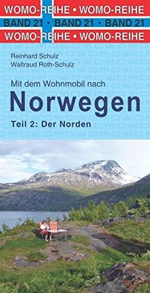 Mit dem Wohnmobil nach Norwegen: Teil 2: Der Norden (Womo-Reihe)