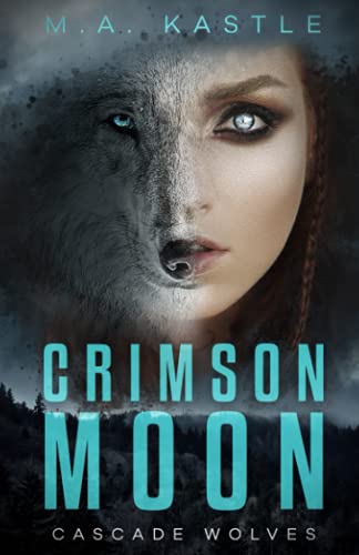 Crimson Moon (Cascade Wolves, Band 1)