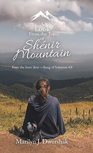 A Look from the Top of Shénir Mountain: From the Lions' Dens ?Song of Solomon 4:8