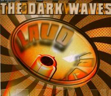 The Dark Waves