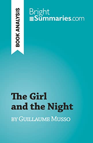 The Girl and the Night : by Guillaume Musso