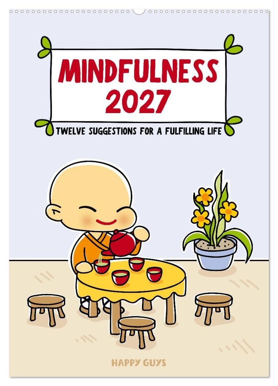 Mindfulness (Wall Calendar 2027 DIN A2 portrait), CALVENDO 12 Month Wall Calendar
