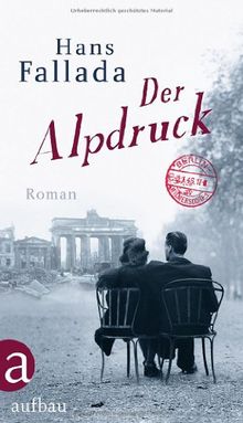 Der Alpdruck: Roman (Fallada)