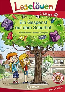 Leselöwen 1. Klasse - Ein Gespenst auf dem Schulhof: Erstlesebuch Kinder ab 6 Jahre