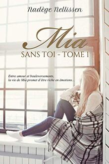 Mia, Tome 1: Sans toi