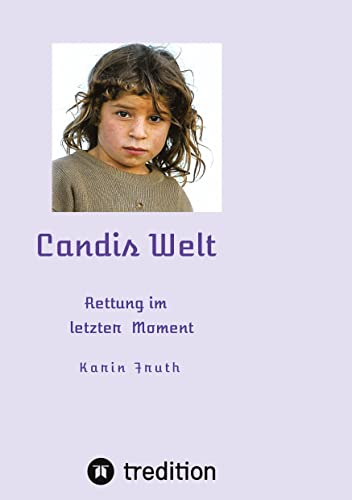 Candis Welt: Rettung in letzter Minute
