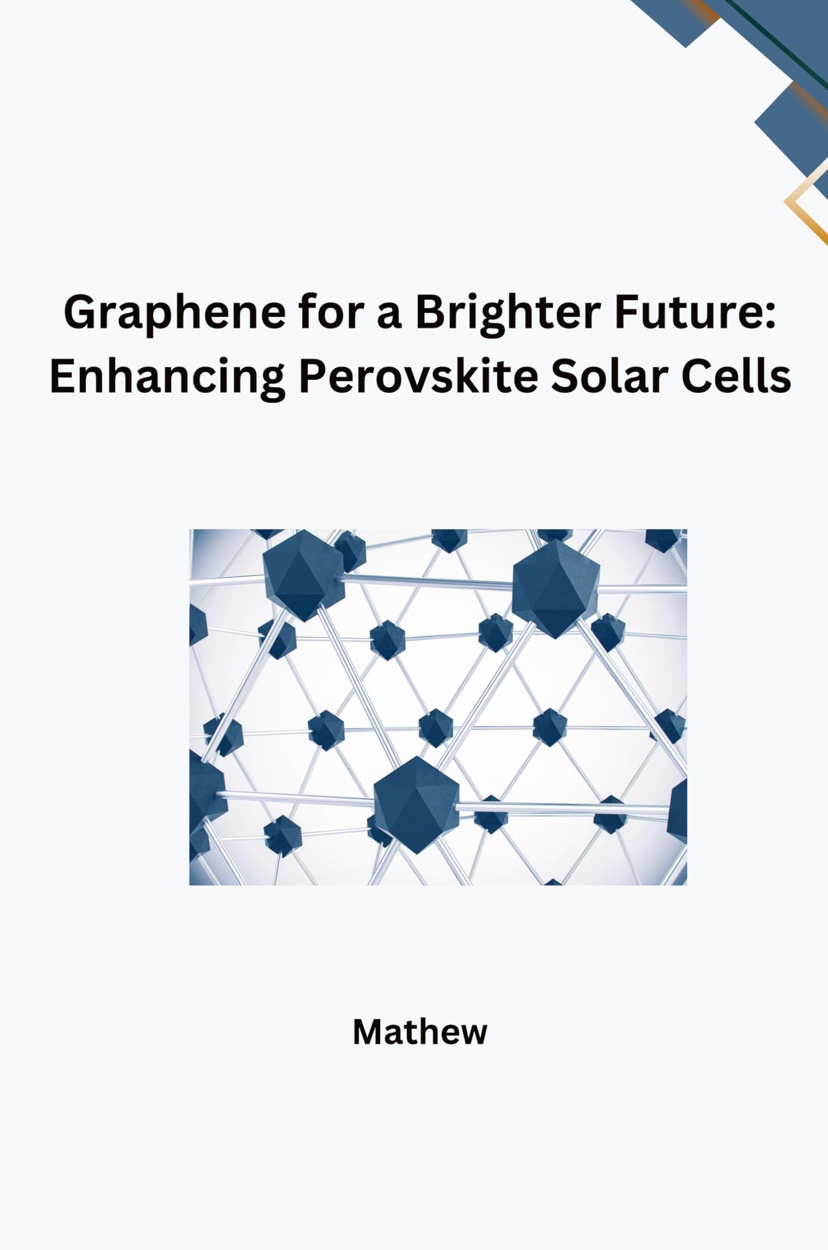 Graphene for a Brighter Future: Enhancing Perovskite Solar Cells: DE