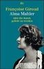 Alma Mahler: oder die Kunst, geliebt zu werden