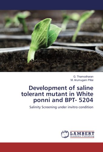 Development of saline tolerant mutant in White ponni and BPT- 5204: Salinity Screening under invitro condition