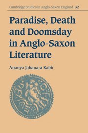Paradise Death Doomsday Ang-Sax Lit (Cambridge Studies in Anglo-Saxon England, Band 32)