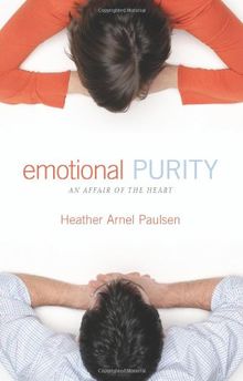 Emotional Purity: An Affair of the Heart