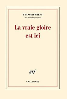 La vraie gloire est ici