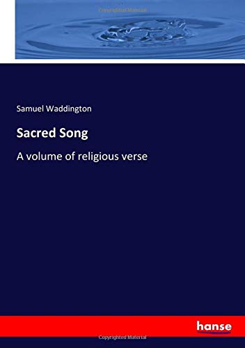 Sacred Song: A volume of religious verse