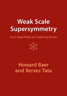 Weak Scale Supersymmetry: From Superfields to Scattering Events