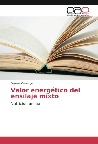 Valor energético del ensilaje mixto: Nutrición animal