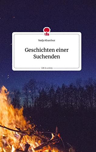 Geschichten einer Suchenden. Life is a Story - story.one