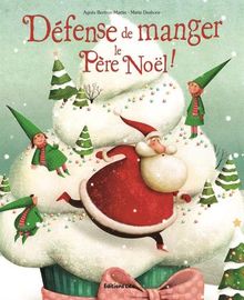 Défense de manger le Père Noël !