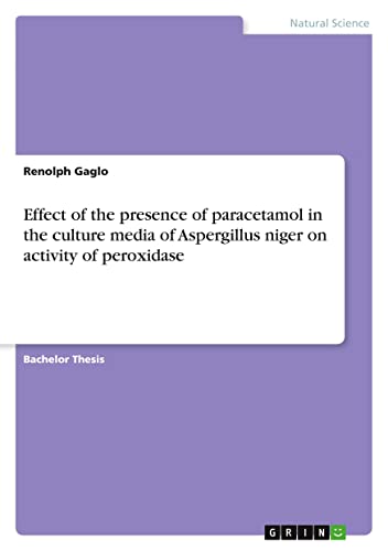Effect of the presence of paracetamol in the culture media of Aspergillus niger on activity of peroxidase