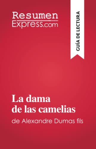 La dama de las camelias: de Alexandre Dumas fils