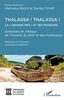 Thalassa ! Thalassa ! La Grande mer" et ses passeurs": Itinéraires en Afrique de l'histoire du droit et des institutions Mélanges en l'honneur de Bernard Durand