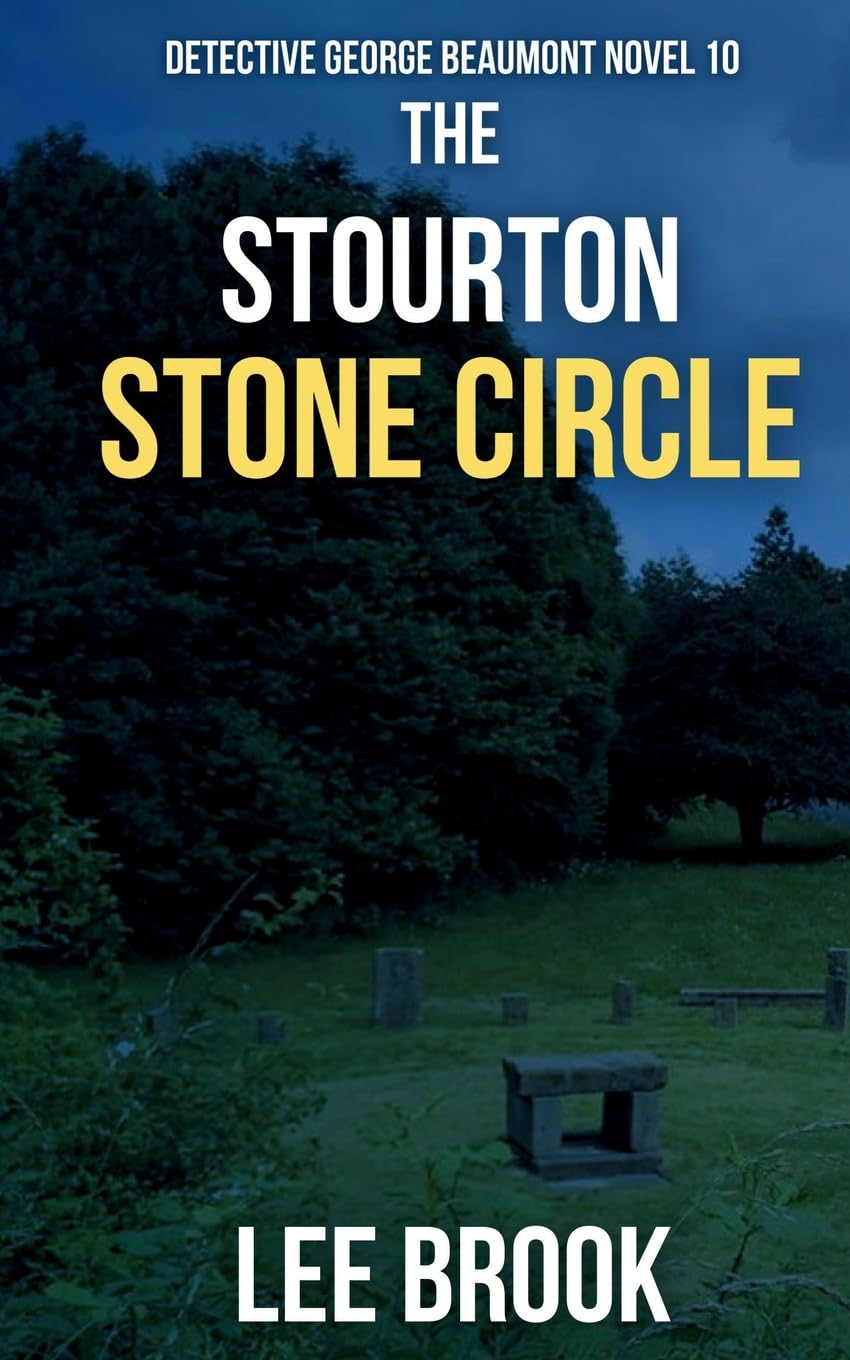 The Stourton Stone Circle (Detective George Beaumont, Band 10)
