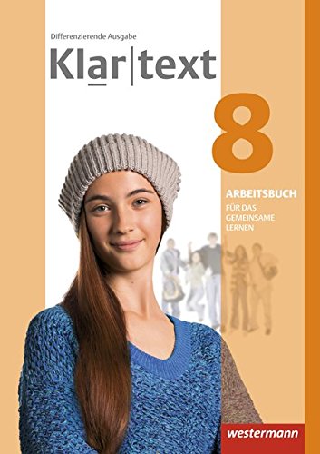 Klartext - Differenzierende allgemeine Ausgabe 2014: Arbeitsbuch 8 Individuelle Förderung - Inklusion